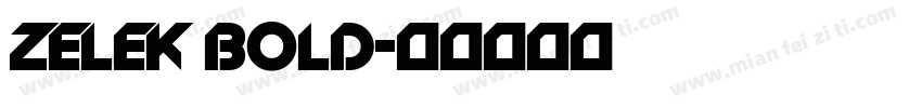 Zelek Bold字体转换